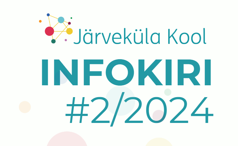 Järveküla Kooli infokiri 2/2024