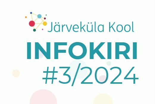 Järveküla Kooli infokiri 3/2024