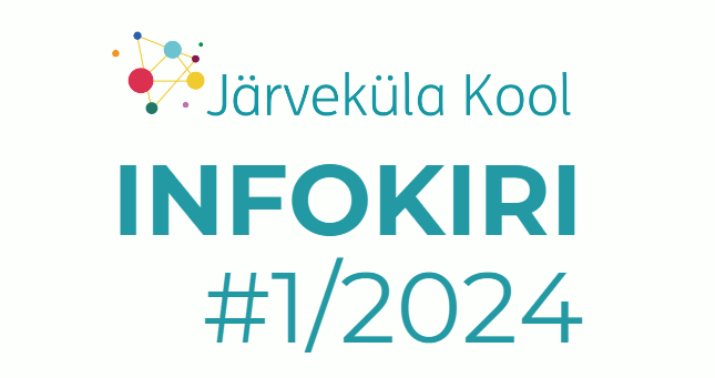 Järveküla Kooli infokiri 1/2024