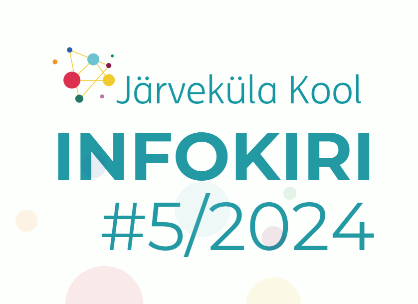Järveküla Kooli infokiri 5/2024