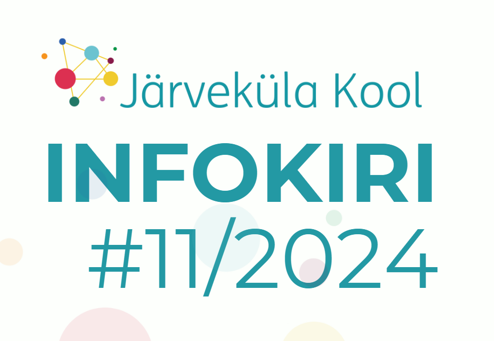 Järveküla Kooli infokiri 11/2024