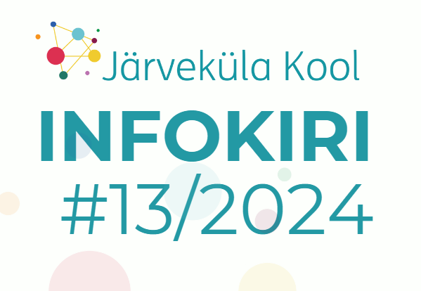 Järveküla Kooli infokiri 13/2024