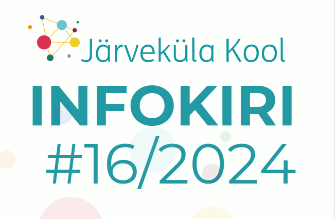 Järveküla Kooli infokiri 16/2024