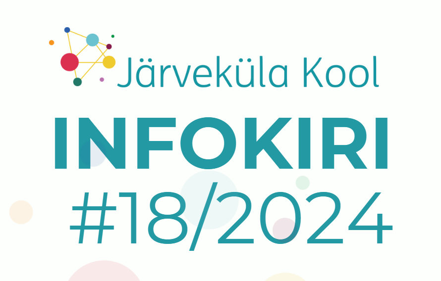 Järveküla Kooli infokiri 18/2024