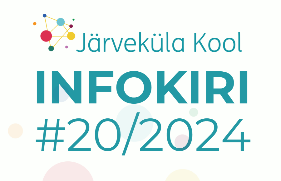 Järveküla Kooli uudiskiri 20/2024