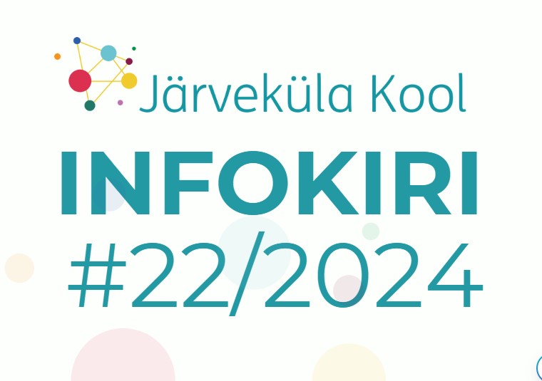 Järveküla Kooli infokiri 22/2024